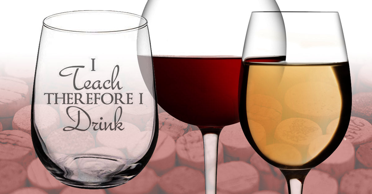 16 Hilarious Teacher Wine Glasses You Can Find on