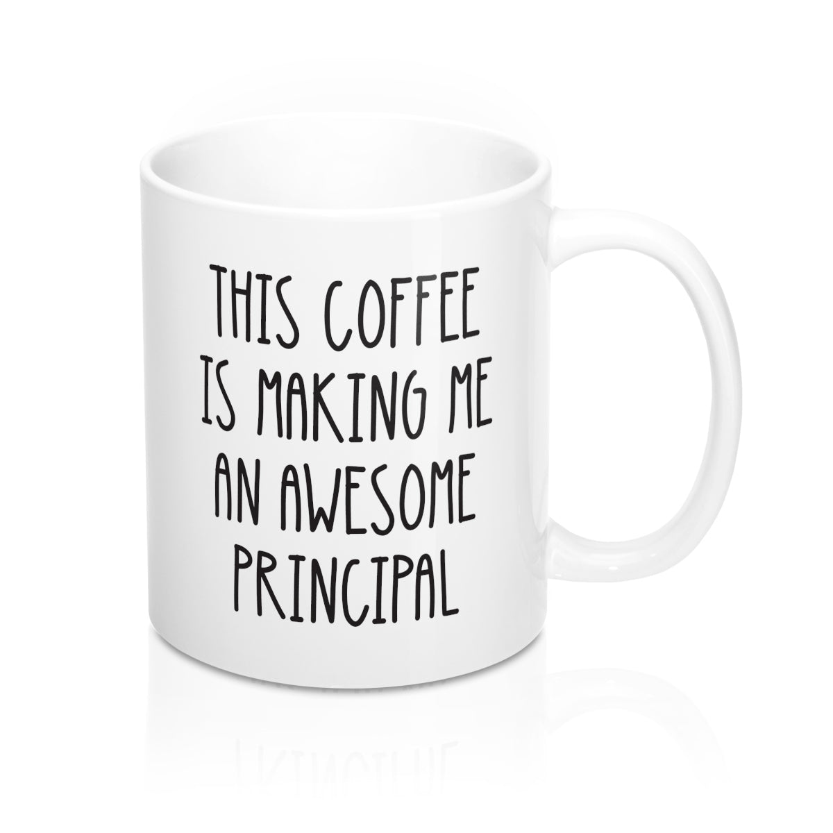 This Coffee Is Making Me An Awesome Principal Mug