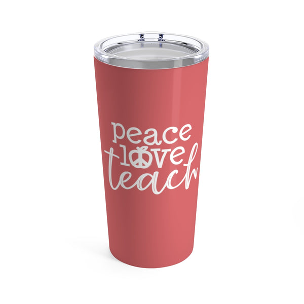 Peace Love Teach Apple Logo Cup - 20oz Teacher Tumbler Gift