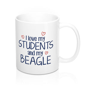 I Love My Students and My Beagle Coffee Mug