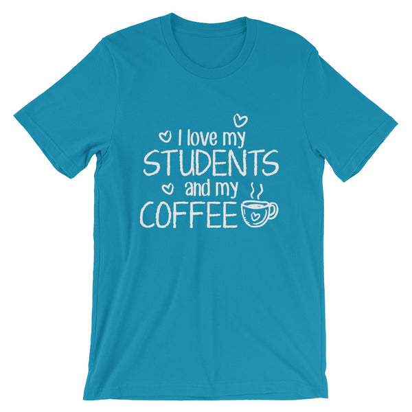 I Love My Students and Coffee Shirt