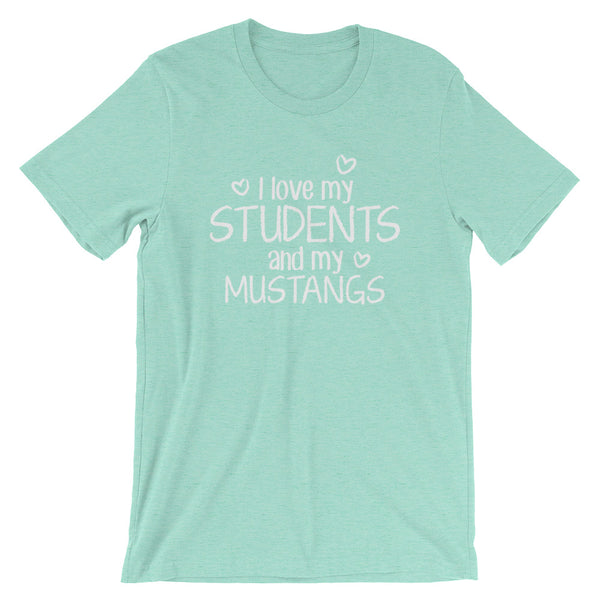 I Love My Students and My Mustangs Shirt