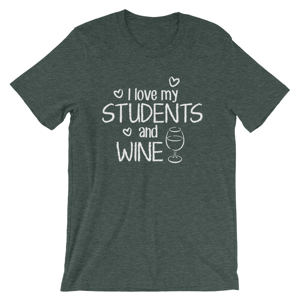 I Love My Students and Wine Shirt