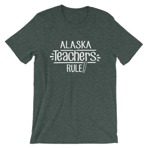 Alaska  Teachers Rule! - State T-Shirt