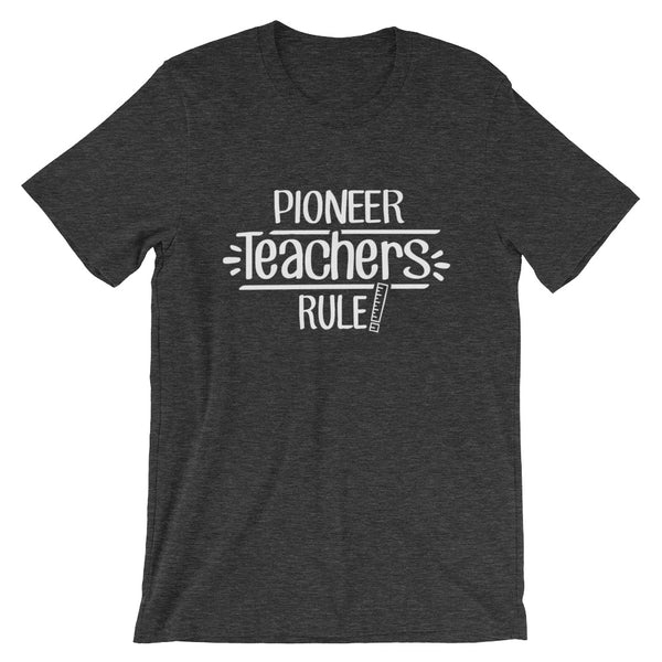 Pioneer Teachers Rule! Shirt