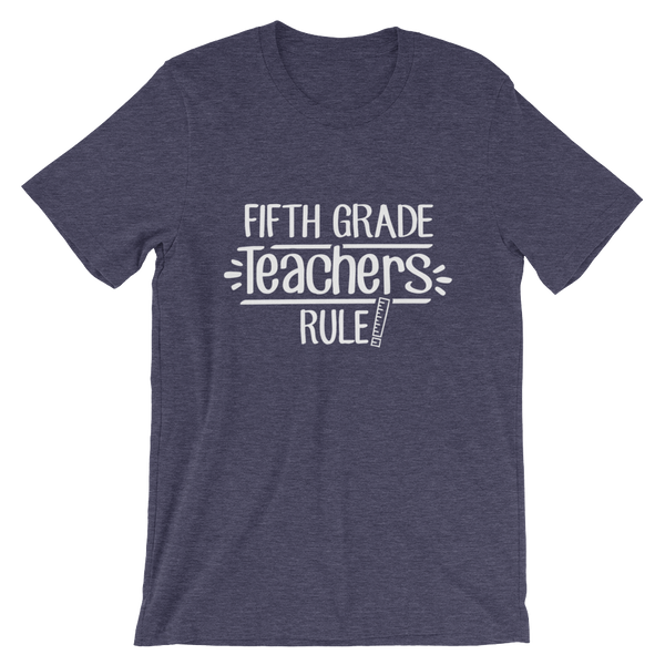 Fifth Grade Teachers Rule! Shirt