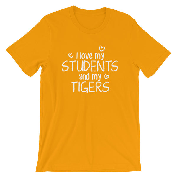I Love My Students and My Tigers Shirt