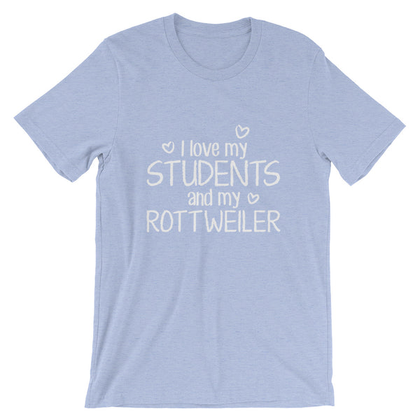 I Love My Students and My Rottweiler Shirt