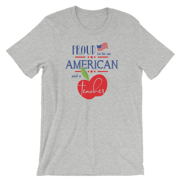 Proud to be an American and a Teacher Shirt | Stacked Design