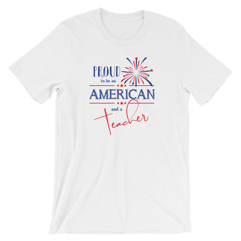 Proud to be an American and a Teacher Shirt | Fireworks Design