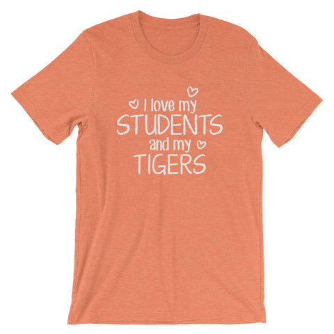 I Love My Students and My Tigers Shirt