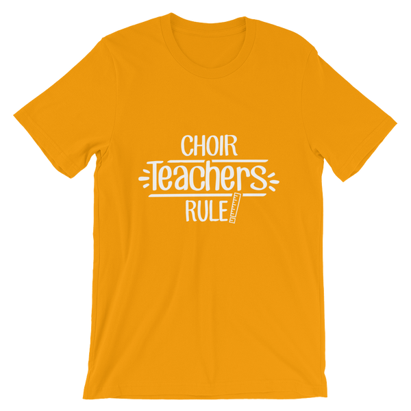 Choir Teachers Rule! Shirt