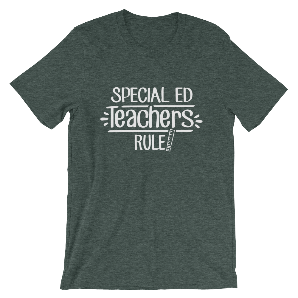 Special ED Teachers Rule! Shirt