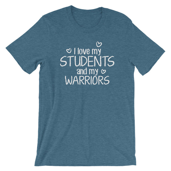 I Love My Students and My Warriors Shirt