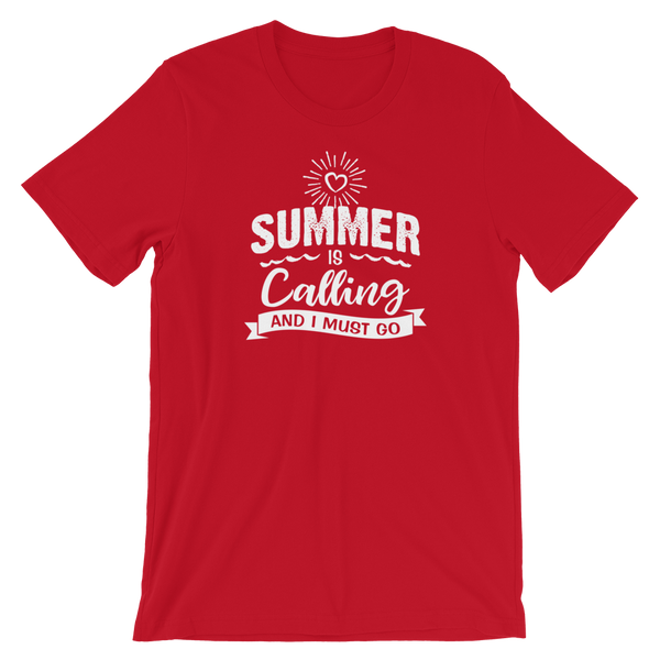 Summer is Calling and I Must Go Shirt
