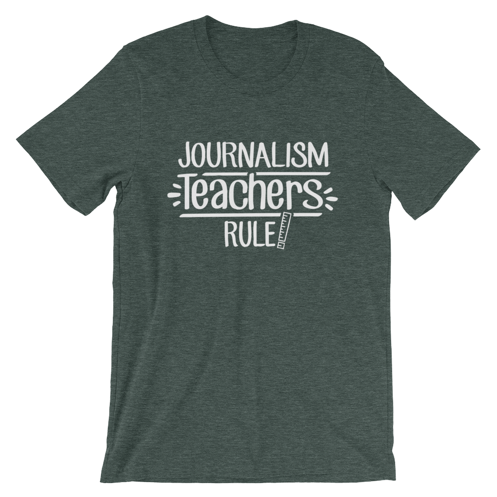 Journalism Teachers Rule! Shirt