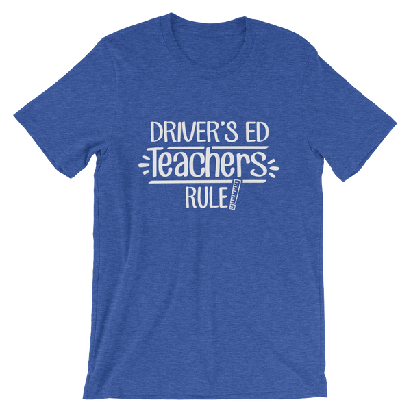 Driver's ED Teachers Rule! Shirt