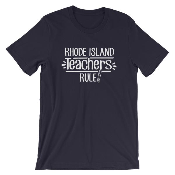 Rhode Island Teachers Rule! - State T-Shirt