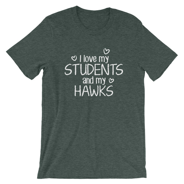 I Love My Students and My Hawks Shirt