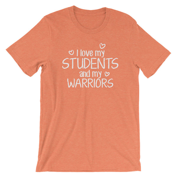 I Love My Students and My Warriors Shirt