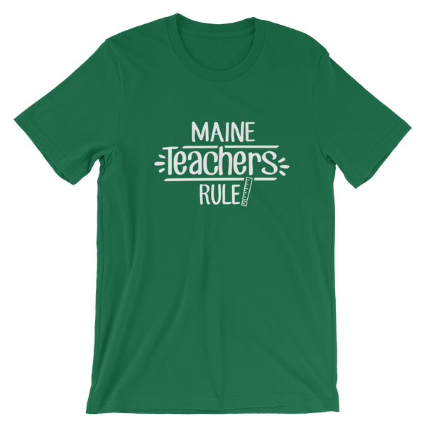 Maine Teachers Rule! - State T-Shirt