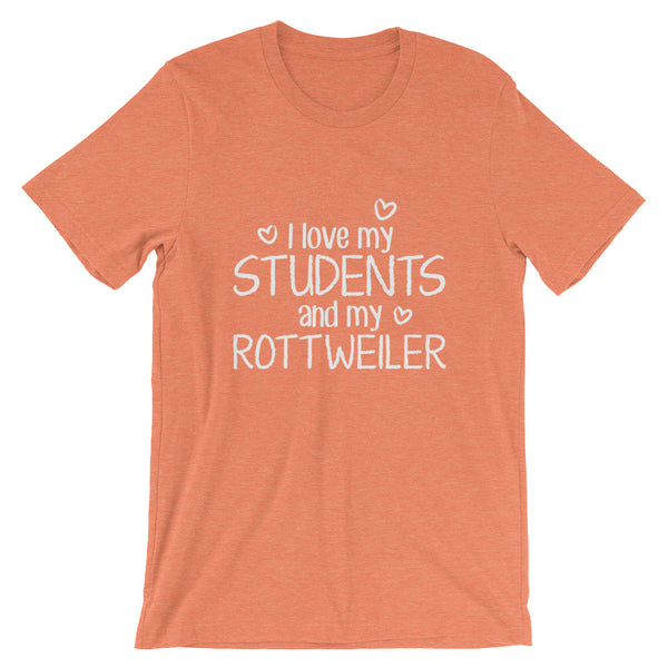 I Love My Students and My Rottweiler Shirt