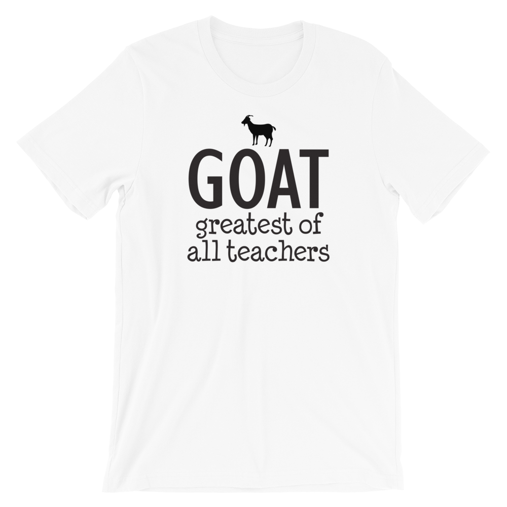 Greatest of All Teachers GOAT Shirt