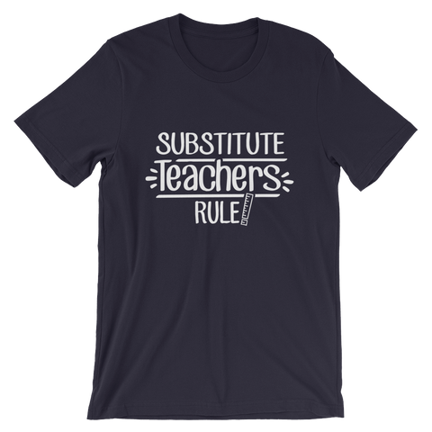 Substitute Teachers Rule! Shirt