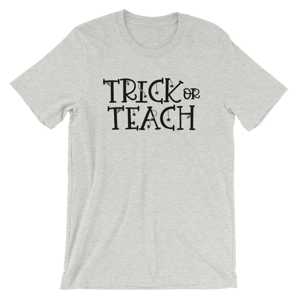 Trick or Teach Funny Teacher Halloween Shirt