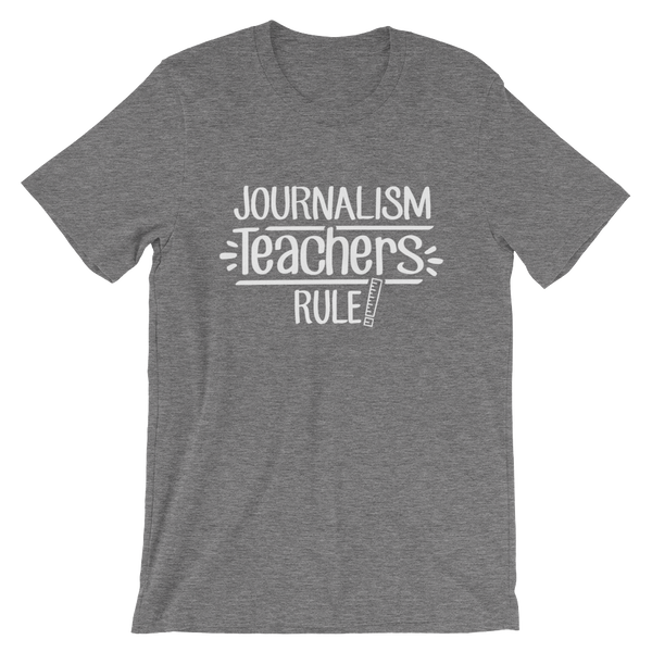 Journalism Teachers Rule! Shirt
