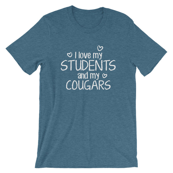 I Love My Students and My Cougars Shirt