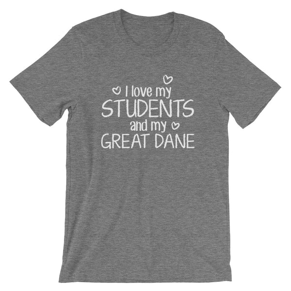I Love My Students and My Great Dane Shirt