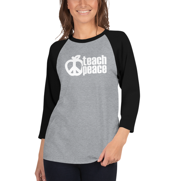 Teach Peace Bold 3/4 sleeve raglan shirt