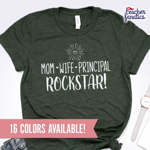 Mom, Wife, Principal, Rockstar Shirt