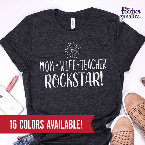 Mom Wife Teacher Rockstar T-Shirt